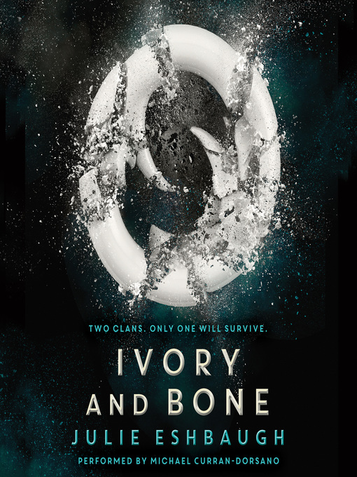 Title details for Ivory and Bone by Julie Eshbaugh - Wait list